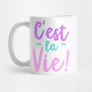 C'est La Vie Mug